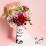 Best Mom Ever Tumbler and Bouquet